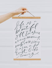 Load image into Gallery viewer, Life Is A Beautiful Gift 11x17 Art Print
